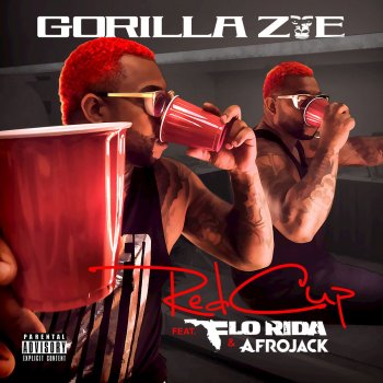 Gorilla Zoe, Florida & Afrojack Red Cup (feat. Flo Rida, AFROJACK)
