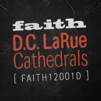 D.C. LaRue Cathedrals (Jamie 3:26 Disco Dub Version)