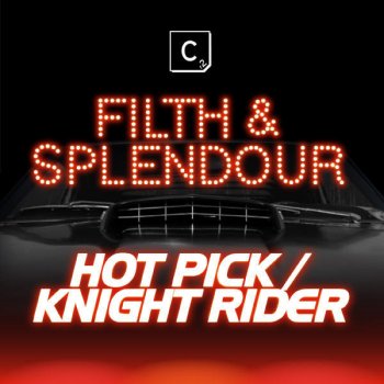 Filth & Splendour Hot Pick (Original Mix)