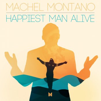 Machel Montano Happiest Man Alive