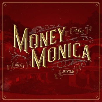 Hansie feat. Bizzey & JoeyAK Money Monica (feat. Bizzey & JoeyAK)