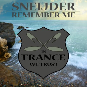 Sneijder Remember Me (Extended Mix)