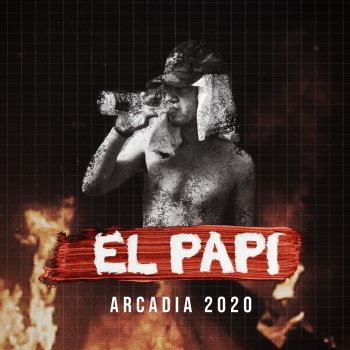 El Papi Arcadia 2020