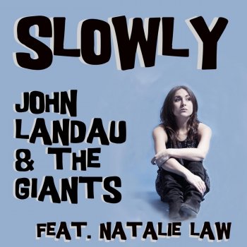 John Landau & The Giants feat. Natalie Law Slowly