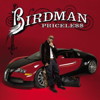 Birdman feat. Lil Wayne Priceless - Album Version (Edited)