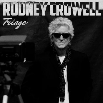 Rodney Crowell Here Goes Nothing