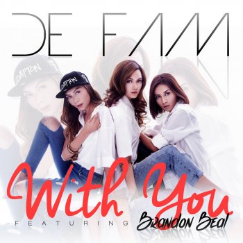 De Fam feat. Brandon Beal With You