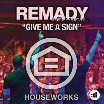 Remady & Manu-L Give Me A Sign - Leventina Radio Edit
