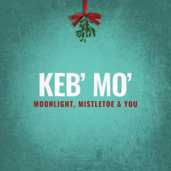 Keb' Mo' Merry, Merry Christmas