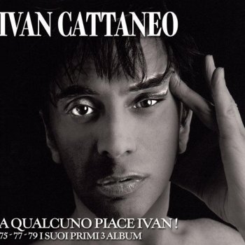 Ivan Cattaneo Salve o divina!
