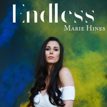 Marie Hines Endless