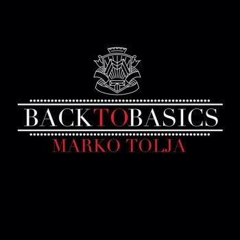 Marko Tolja Back To Basics