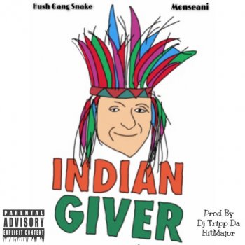 Monseani Indian Giver