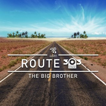 THE BIG BROTHER Route 303 - Original Mix