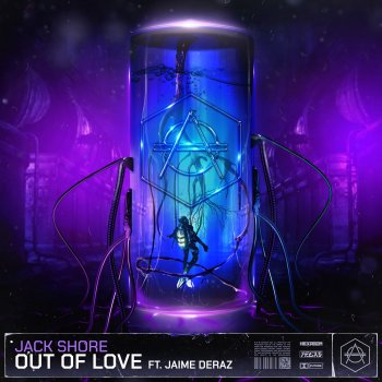 Jack Shore feat. Jaime Deraz Out Of Love