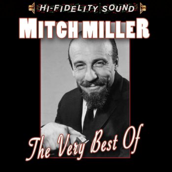 Mitch Miller Medley: Shine On Harvest Moon/for Me And My Gal