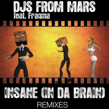 DJs From Mars feat. Fragma Insane (In Da Brain) - DJ Ross & Alessandro Viale Remix Radio Edit