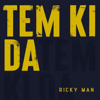 Ricky Man Tem Ki Da