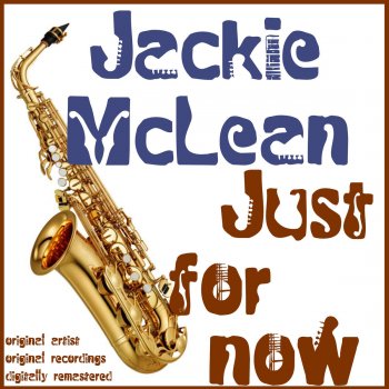 Jackie McLean Our Love Is Here to Stay (Remastered)