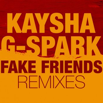 Kaysha feat. G-Spark & Paulo Pequeno Fake Friends - Paulo Pequeno Remix
