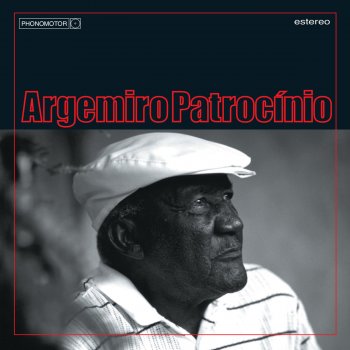 Argemiro Patrocinio Vem Amor (2005 Remaster)