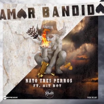 Nato Tres Perros feat. HitBoy Amor Bandido (feat. Hitboy)