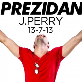 J Perry Prezidan