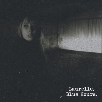 Laurelle Blue Hours