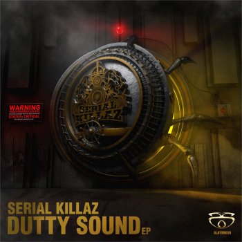 Serial Killaz Dutty Sound