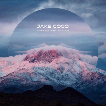 Jake Coco Make You Feel My Love - Acoustic