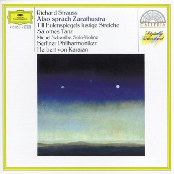 Michel Schwalbé feat. Herbert von Karajan & Berliner Philharmoniker Also sprach Zarathustra, Op. 30: Das Tanzlied - Das Nachtlied