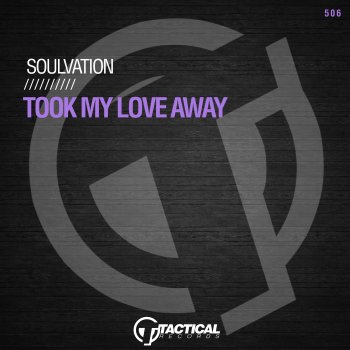Soulvation Took My Love Away