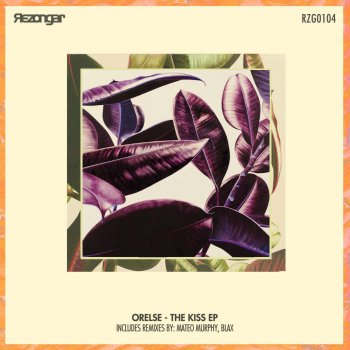 Orelse The Kiss - Original Mix