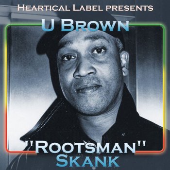 U-Brown Rootsman Skank