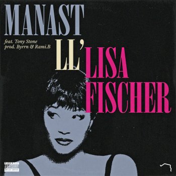 Manast LL' feat. Tony Stone Lisa Fischer