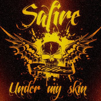 Safire Under My Skin