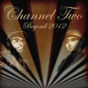 Channel Two feat. N'FA Nofixedabode Beyond 2012