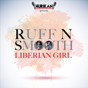 Ruff-N-Smooth Liberian Girl