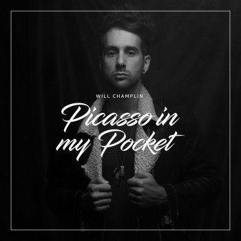 Will Champlin Picasso in My Pocket