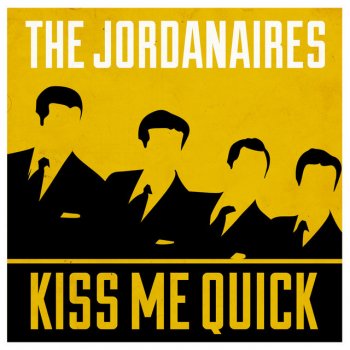 The Jordanaires Kiss Me Quick