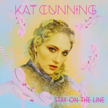 Kat Cunning Stay on the Line