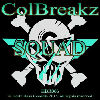 ColBreakz Squad - Original Mix