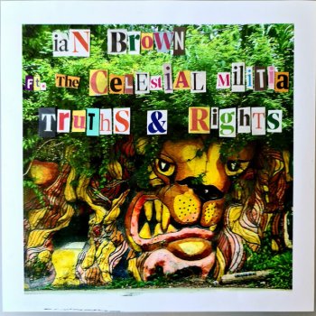 Ian Brown feat. the Celestial Militia Truths & Rights