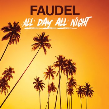 Faudel All Day All Night