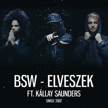 Bsw feat. Kállay Saunders Elveszek