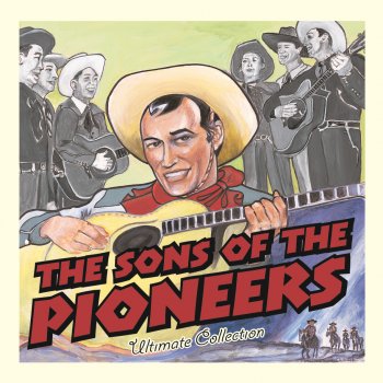 The Sons of the Pioneers I'm an Old Cowhand