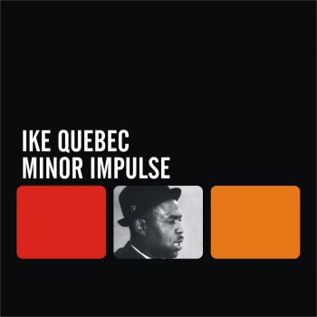 Ike Quebec Blue and Sentimental