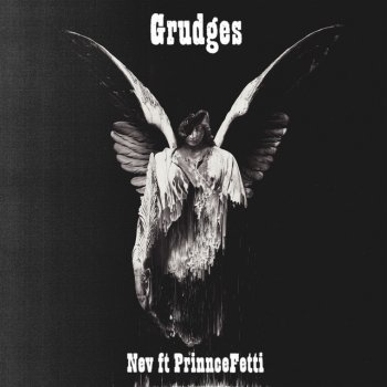 NEV Grudges (feat. PrinnceFetti)