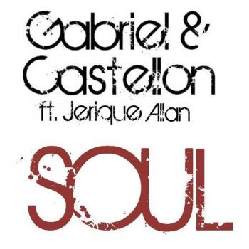 Gabriel & Castellon feat. Jerique Allan Soul - Radio Edit