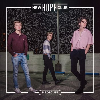 New Hope Club Medicine